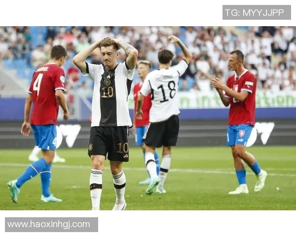 U21德国队与塞尔维亚队激战在即谁将赢得这场青春对决